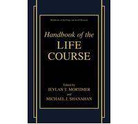 Jeylan T. Mortimer Michael J. Shana Handbook of the Life Cou (Copertina rigida)