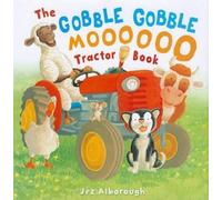 Jez Alborough The Gobble Gobble Moooooo Tractor Book (Copertina rigida)