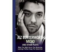Jez Butterworth Mojo and Other Plays (Tascabile)