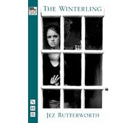 Jez Butterworth The Winterling (Tascabile) NHB Modern Plays