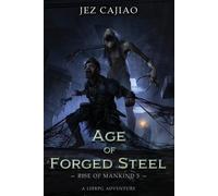 Jez Cajiao Jez Cajiao Age of Forged Steel (Tascabile)