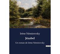 Jézabel: Un roman de Irène Némirovsky
