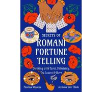Paulina Stevens Jezmina Von Thiele Secrets of Romani Fortune-Telling (Tascabile)