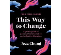 Jezz Chung This Way to Change (Copertina rigida)