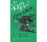 Jf Lee Fall of the King Saber (Tascabile) Tales of the Swordsman