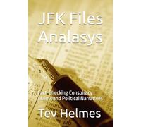 JFK Files Analasys: Fact-Checking Conspiracy Claims and Political Narratives