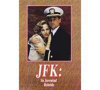 JFK: Su juventud rebelde (J.F.K.: Reckless Youth)