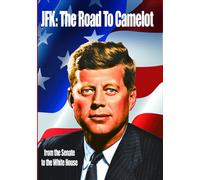 JFK: The Road to Camelot (DVD) John F. Kennedy