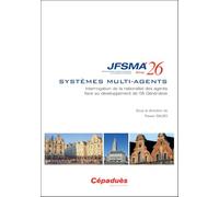 JFSMA 2026. Systèmes multi-agents : Interrogation de la rationalité des agents face au développement de l’IA Générative: Journées francophones sur les systèmes multi-agents (JFSMA'26) Arras