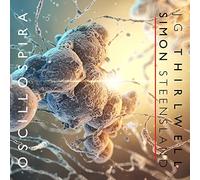 J.G. Thirlwell & Simon Steensland Oscillospira (CD) Album