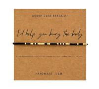 Jgrprlq Braccialetto dell'amicizia da donna con scritta "I'd Help You Bury The Body Morse Code, Medio, Vetro, Nessuna pietra preziosa