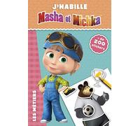 J'habille Masha et Michka: Les métiers - Avec plus de 200 stickers