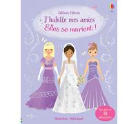 J'habille mes amies - Elles se marient !