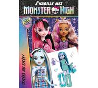 J'habille mes Monster High: Stylées au lycée !