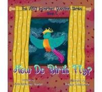 Jhiela Mirdamadi Poynter How Do Birds Fly? (Copertina rigida)