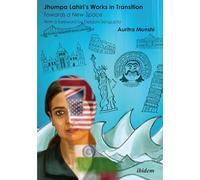 Jhumpa Lahiri's Works in Transition: Towards a New Space