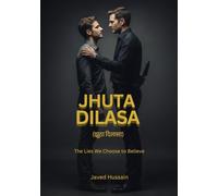 Jhuta Dilasa: The Lies We Choose to Believe