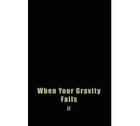 ji When Your Gravity Fails (Tascabile)