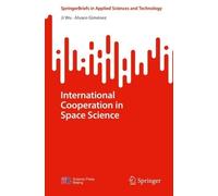 Ji Wu Alvaro Giménez International Cooperation in Space Science (Tascabile)