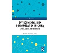 Jia Dai Fanxu Zeng Environmental Risk Communication in China (Tascabile)