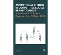 Jia Gao Aspirational Chinese in Competitive Social Reposition (Copertina rigida)