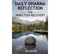 Jia Navin Daily Dharma Reflections For Addiction Recovery (Tascabile)