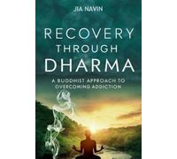 Jia Navin Recovery Through Dharma (Tascabile)