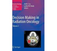 Jiade J. Lu Decision Making in Radiation Oncology (Copertina rigida)