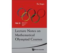Jiagu Xu Lecture Notes On Mathematical Olympiad Courses: For Junior (Tascabile)