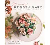 Jiahn Kang Stunning Buttercream Flowers (Tascabile)