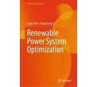 Jiajia Chen Yuanzheng Li Renewable Power System Optimization (Copertina rigida)
