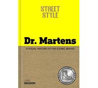 Street Style: Dr. Martens: A visual history of the iconic brand