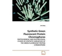 Jian Dong Synthetic Green Fluorescent Protein Chromophores (Tascabile)