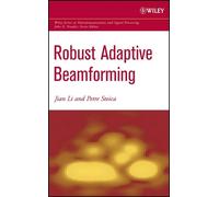 Jian Li Petre Stoica Robust Adaptive Beamforming (Copertina rigida)
