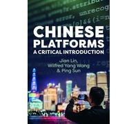 Jian Lin Wilfred Yang Wang Ping Sun Chinese Platforms (Copertina rigida)