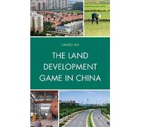 Jianbo Ma The Land Development Game in China (Copertina rigida)