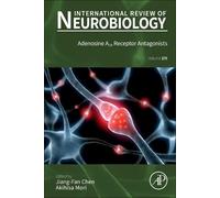 Jiang-Fan Chen Adenosine A2A Receptor Antagonists (Copertina rigida)