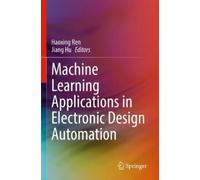 Jiang Hu Haoxin Machine Learning Applications in Electronic Design A (Tascabile)