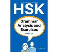 Jiang Liping Hsk Grammar Analysis and Exercises (Tascabile)
