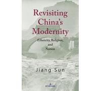 Jiang Sun Revisiting China’s Modernity (Copertina rigida)
