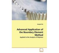 Jiangwei Wu Advanced Application of the Boundary Element Method (Tascabile)