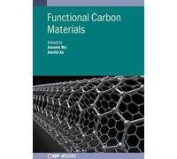 Jianmin Ma Functional Carbon Materials (Copertina rigida) IOP ebooks