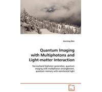 Jianming Wen Quantum Imaging with Multiphotons and Light-matter Inte (Tascabile)