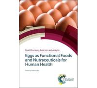 Jianping Wu Eggs as Functional Foods and Nutraceuticals for H (Copertina rigida)