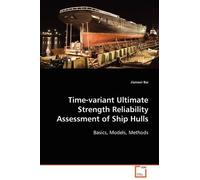 Jianwei Bai Time-variant Ultimate Strength Reliability Assessment of (Tascabile)