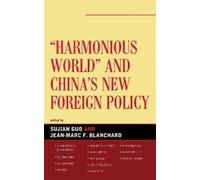 Jianwei Wang Harmonious World and China's New Foreign Policy (Tascabile)