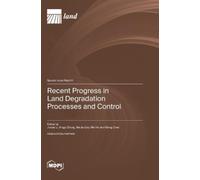 Jianye Li Xingyi Recent Progress in Land Degradation Proces (Copertina rigida)