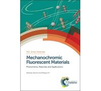 Jiarui Xu Mechanochromic Fluorescent Materials (Copertina rigida)