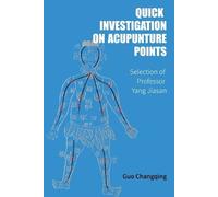 Jiasan Yang Quick Investigation On Acupuncture Points (Tascabile)