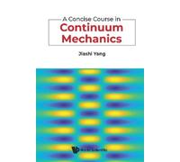 Jiashi Yang A Concise Course In Continuu (Copertina rigida) (PRESALE 20/08/2026)